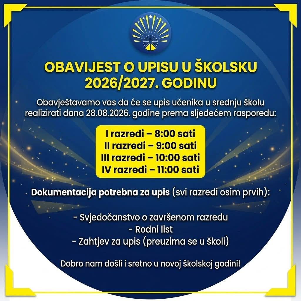 OBAVIJEST O UPISU U ŠKOLSKU 2026/2027. GODINU OBAVIJEST O UPISU U ŠKOLSKU 2026/2027. GODINU
